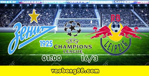 Soi kèo Zenit vs Leipzig lúc 01h00 ngày 16/03 lượt về 1/8 C2