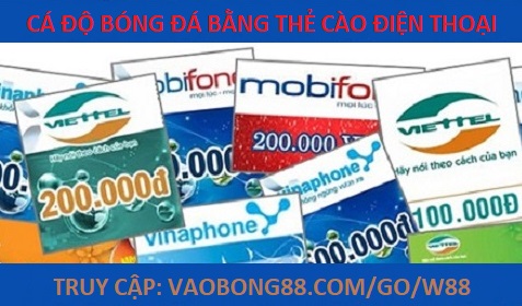 Cá độ bóng đá bằng thẻ cào điện thoại
