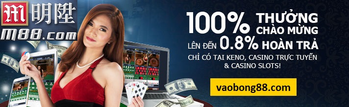 M88 - Thưởng chào mừng lên đến 2,000,000 VND tại Casino trực tuyến