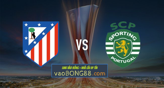 Nhận định trận đấu Sporting CP vs Atletico Madrid