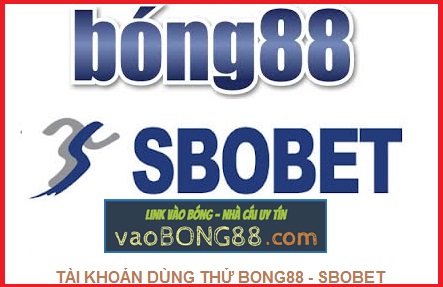 Tài khoản bong88 - tài khoản sbobet