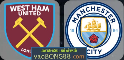 Tỷ lệ cược West Ham - Man City 29-04-2018