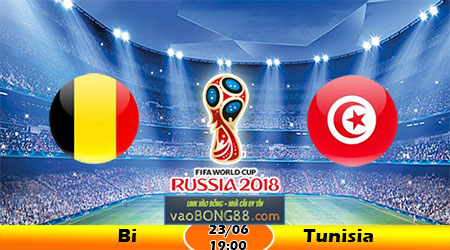 Tỷ lệ cá cược Bỉ vs Tunisia (23-06) Nhận định World Cup 2018