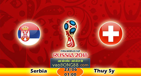 Soi kèo Serbia vs Thụy Sỹ (1h ngày 23-06-2018)