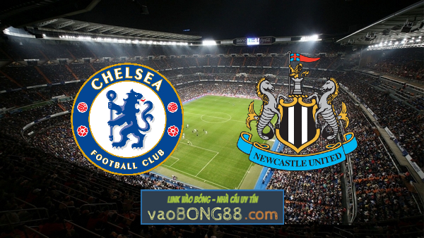 Soi kèo, nhận định Chelsea vs Newcastle – 07h15 – 27/07/2023