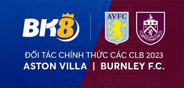 Vì sao Burnley FC tiếp tục hợp tác với BK8